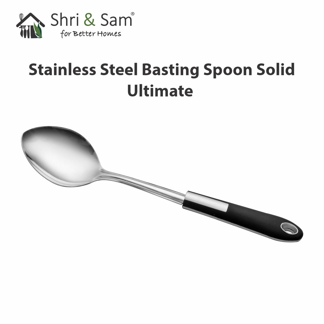 Stainless Steel Basting Spoon Solid Ultimate